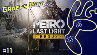 Metro Last Light Redux - Part 11