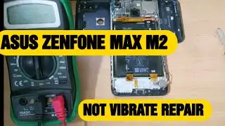 Asus Zenfone max m2 not vibrate I Repair Asus zenfone max m2 I vibration not working repair