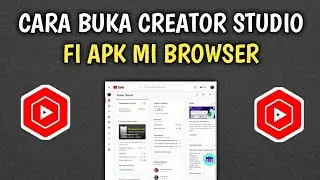 Cara buka creator studio di MI Browser - Tutorial Android