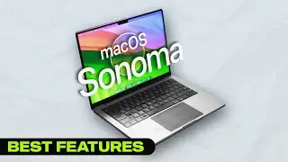 Top macOS Sonoma Features!