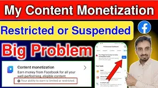 Big Problem 😭 Facebook Content Monetization Restricted | Your ability to earn is Limited