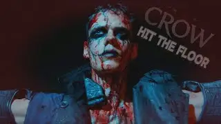 The Crow 2024 edit | Hit the Floor