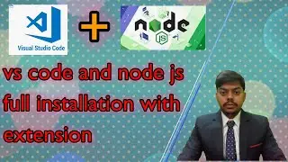 install vs code || install node js ||  full installation with extension || javascript || js allrover
