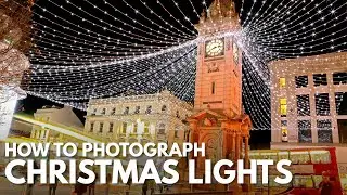 How to Photograph Christmas Lights