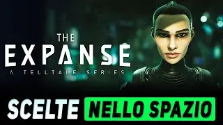 SCELTE NELLO SPAZIO ► THE EXPANSE A TELLTALE SERIES Gameplay ITA