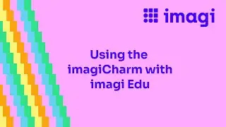 Using the imagiCharm with imagi Edu
