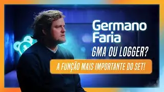 #8 #LeezyPlay: Germando Faria: GMA ou Logger? Ele tem a função mais importante do set?