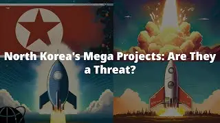 North Korea's Mega Projects: Are They a Threat? #northkorea #megaprojects #nuclear #dictator