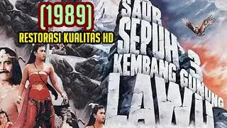 Saur Sepuh III : Kembang Gunung Lawu (1989)  - FIlm Laga Klasik Kolosal Indonesia