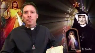 Dying Souls are Given a Last Chance: St. Faustina, Fr. Mark Goring, CC