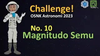 Challenge OSNK Astronomi 2023, no. 10