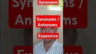 EXPENSIVE (Synonyms and Antonyms) || IELTS Vocabulary 