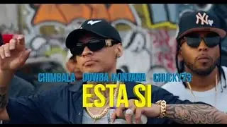 Chimbala ❌ Dowba Montana ❌ Chucky73 - Estas si ( Video Oficial)