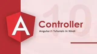 Create Controller in AngularJS (Hindi) - 10