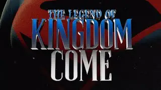 The Legend of Kingdom Come OFFICIAL TEASER