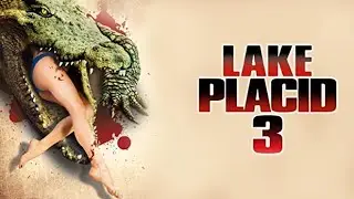 Lake Placid 3 (2010) Carnage Count