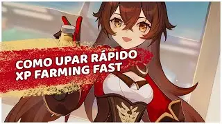 Genshin Impact - Como upar rápido - XP farming