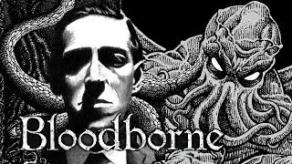 ЛАВКРАФТ И КТУЛХИ самая атмосферная локация Bloodborne Lovecraft