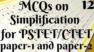 MCQs of Simplification for PSTET/CTET | Paper 1 and 2 | Math from Basic | Simplification for PSTET