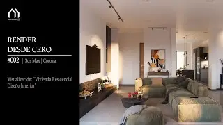 RENDER DESDE CERO #002 | Visualización en 3ds Max & Corona Render