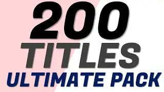 200 New Titles Pack premium Download After Effects Template