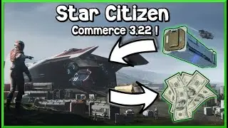 [3.22] Route commerciale 2 à 5 millions de l'heure ! (cargo hauling)