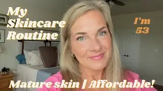 My Skincare Routine | Mature Skin | Affordable