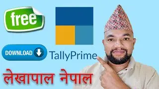 Class 1: Download Tally Prime for Free in Nepali || Startup Setup you must Know|| Lekhapal Nepal
