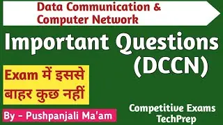 DCCN (Data Communication & Computer network) Most Important Questions  || Most Expected Questions