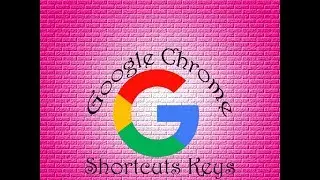 google chrome shortcut