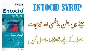 Entocid Syrup Review: Natural Relief for Digestive Issues