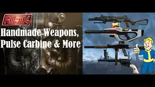 Handmade Weapons, Institute Pulse Carbine, Peacekeeper & More - Fallout 4 Mods