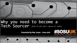 Why you need to become a Tech Sourcer (even if you don't hire for IT roles).