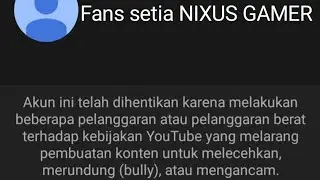 Mampus kau @Fans setia NIXUS GAMER channel nya hilang
