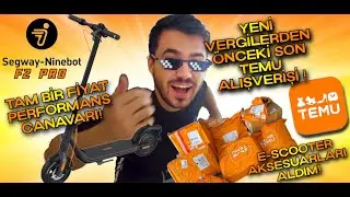 SEGWAY NINEBOT F2 PRO & TEMU ÇİNDEN GELENLER KUTU AÇILIŞI!