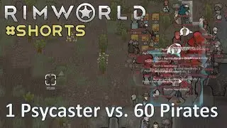Top Psycaster vs. 60 Pirates Siege; RimWorld Shorts; #Shorts