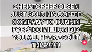 Chris Olsen’s $100 Million Coffee Company
