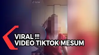 VIRAL Video TikTok Rekam Latar Adegan Tidak Pantas
