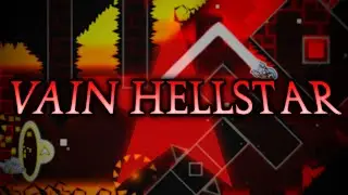 Vain Hellstar (2) by Zylenox 100% | Geometry Dash
