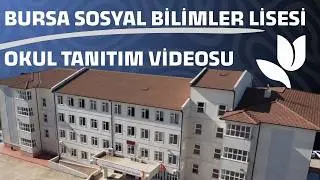 Bursa Sosyal Bilimler Lisesi Okul Tanıtım Videosu