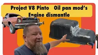 V8 Pinto Project, Oil pan Modifications,￼ Engine, disassembly ￼