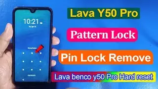 How To Hard Reset Lava Benco Benco Y50 pro - Lava Y50 Remove Pattern Lock Pin Lock Remove