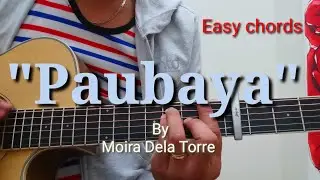 Paubaya - Moira | EAsy Chords | Guitar Tutorial