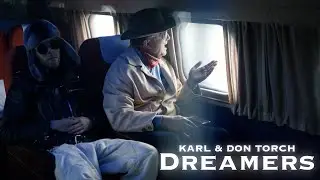 KARL & DON TORCH (FATHER VS. SON) - DREAMERS