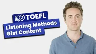 TOEFL Listening Strategy - Gist Content