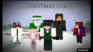 A Minecraft Christmas Carol Reupload
