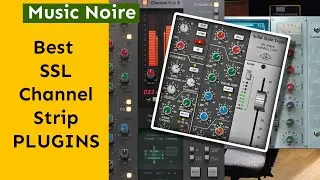 Best SSL Channel Strip Plugins In 2023