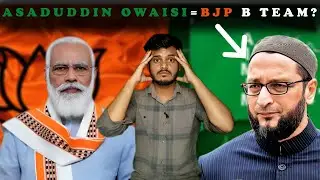 Exposing The Reality Of Asaduddin Owaisi's| MIM BJP'S B Team?| MIM पार्टी बीजेपी की बी टीम है?