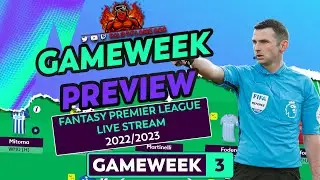 FPL: GAMEWEEK 3 PREVIEW | SHOCKING REFS! | LIVE STREAM VOD | FANTASY PREMIER LEAGUE TIPS 2023/24