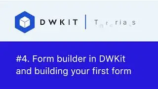 Form builder in DWKit and building your first form
